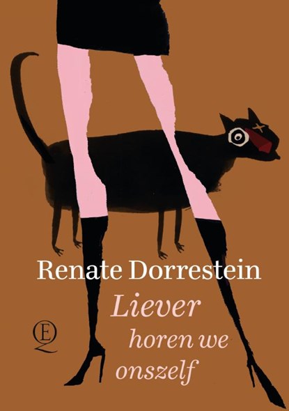 Liever horen we onszelf, Renate Dorrestein - Gebonden - 9789021408170