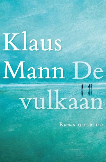 De vulkaan, Klaus Mann - Paperback - 9789021408781
