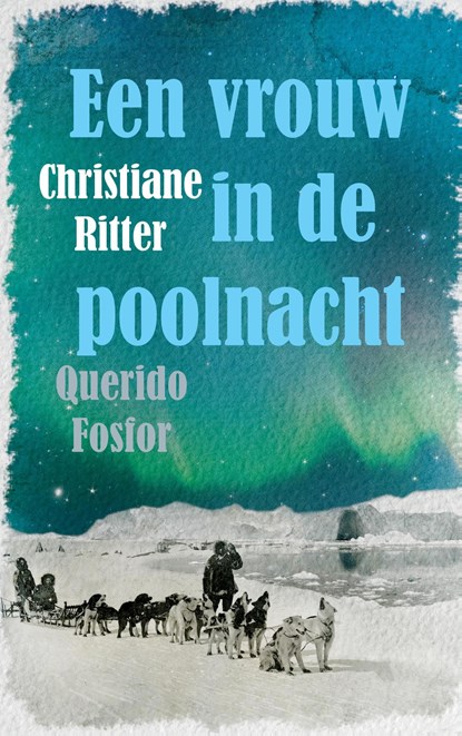 Een vrouw in de poolnacht, Christiane Ritter - Ebook - 9789021408965