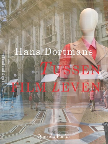 Tussen film en leven, Hans Dortmans - Ebook - 9789021409269