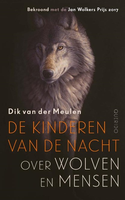De kinderen van de nacht, Dik van der Meulen - Paperback - 9789021409429