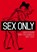 Sex only, Max Kisman - Gebonden - 9789021409498