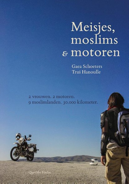 Meisjes, moslims & motoren, Gaea Schoeters ; Trui Hanoulle - Paperback - 9789021409603