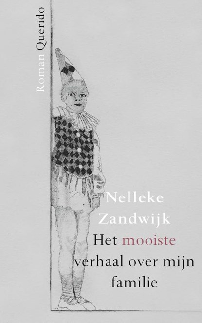 Het mooiste verhaal over mijn familie, Nelleke Zandwijk - Paperback - 9789021414508