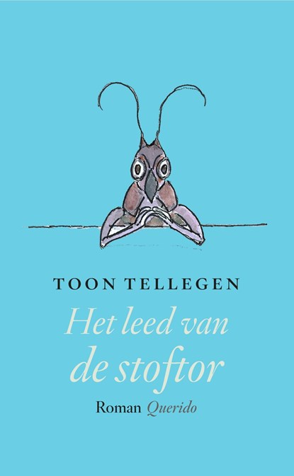 Het leed van de stoftor, Toon Tellegen - Ebook - 9789021415277