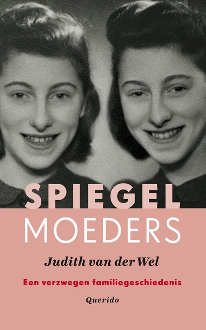 Spiegelmoeders, Judith van der Wel - Ebook - 9789021415505