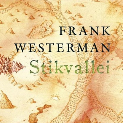 Stikvallei, Frank Westerman - Luisterboek MP3 - 9789021416144