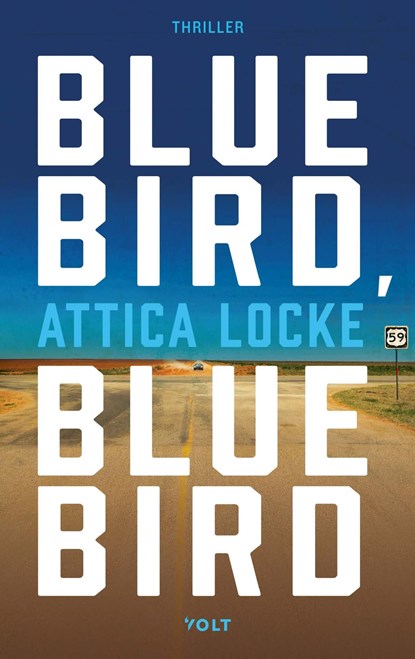 Bluebird, bluebird, Attica Locke - Ebook - 9789021416496