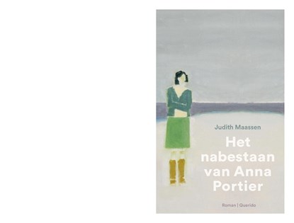 Het nabestaan van Anna Portier, Judith Maassen - Ebook - 9789021416687