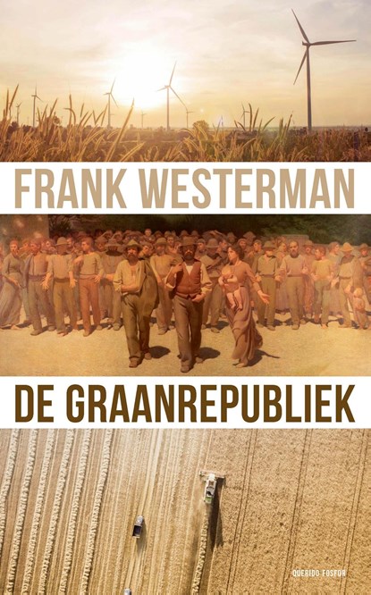 De graanrepubliek, Frank Westerman - Ebook - 9789021417219