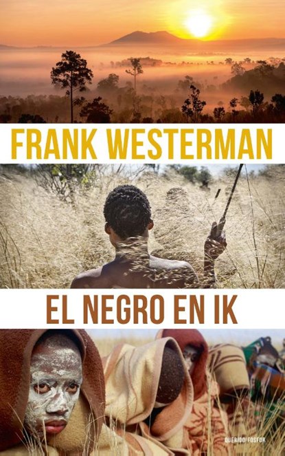 El Negro en ik, Frank Westerman - Paperback - 9789021417271