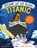 Ontsnap uit dit boek - Titanic, Bill Doyle - Paperback - 9789021417714