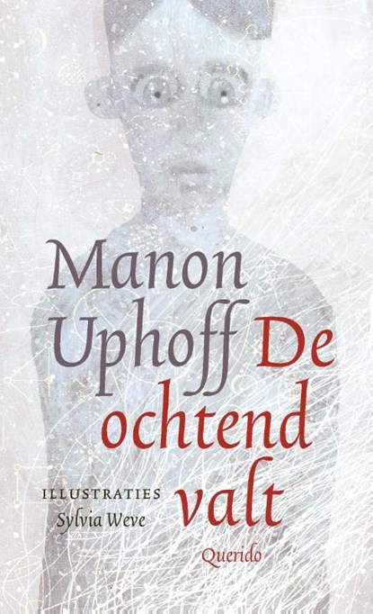 De ochtend valt, Manon Uphoff - Gebonden - 9789021418018