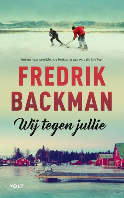 Wij tegen jullie, Fredrik Backman ; Sybesma Vertalingen - Paperback - 9789021419558