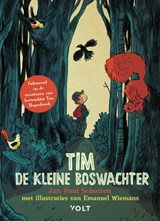 Tim de kleine boswachter, Jan Paul Schutten ; Tim Hogenbosch -  - 9789021420752