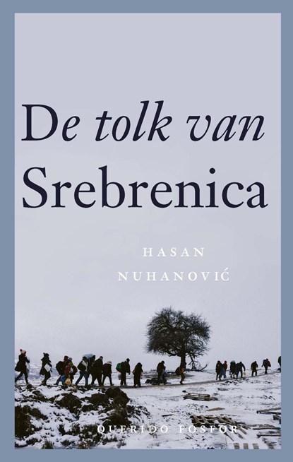 De tolk van Srebrenica, Hasan Nuhanovic - Ebook - 9789021421070