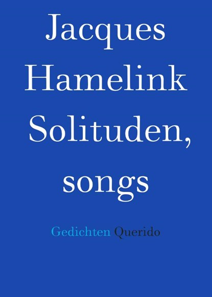 Solituden, songs, Jacques Hamelink - Paperback - 9789021421353