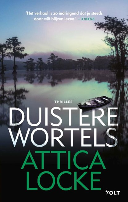 Duistere wortels, Attica Locke - Paperback - 9789021421452