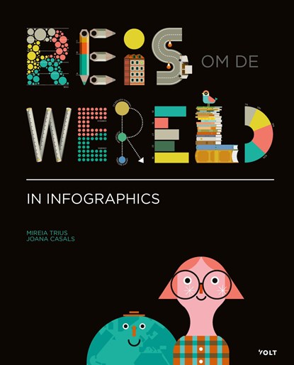 Reis om de wereld in infographics, Mireia Trius ; Joana Casals - Gebonden - 9789021422039