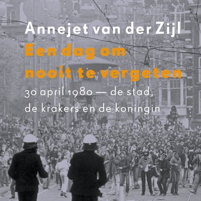 Een dag om nooit te vergeten, Annejet van der Zijl - Luisterboek MP3 - 9789021422930