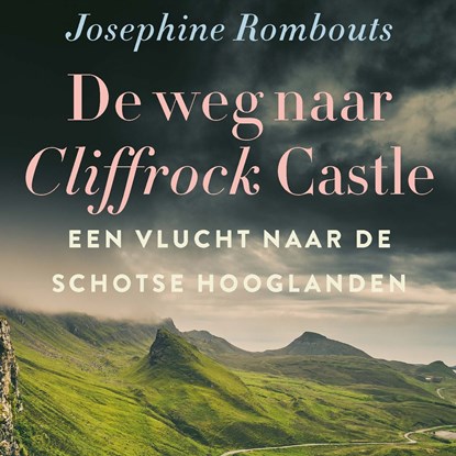 De weg naar Cliffrock Castle, Josephine Rombouts - Luisterboek MP3 - 9789021424392