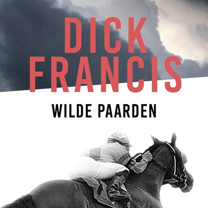 Wilde paarden, Dick Francis - Luisterboek MP3 - 9789021424484