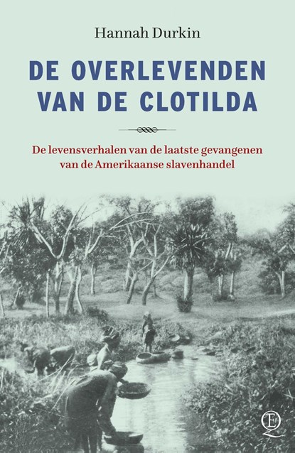 De overlevenden van de Clotilda, Hannah Durkin - Ebook - 9789021424804