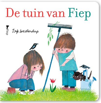 De tuin van Fiep, Fiep Westendorp - Paperback - 9789021426020