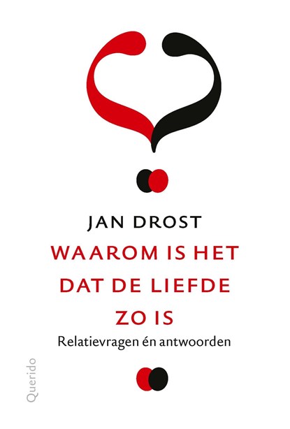 Waarom is het dat de liefde zo is, Jan Drost - Ebook - 9789021426303