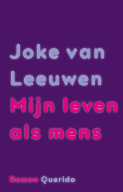Mijn leven als mens, Joke van Leeuwen - Paperback - 9789021426433