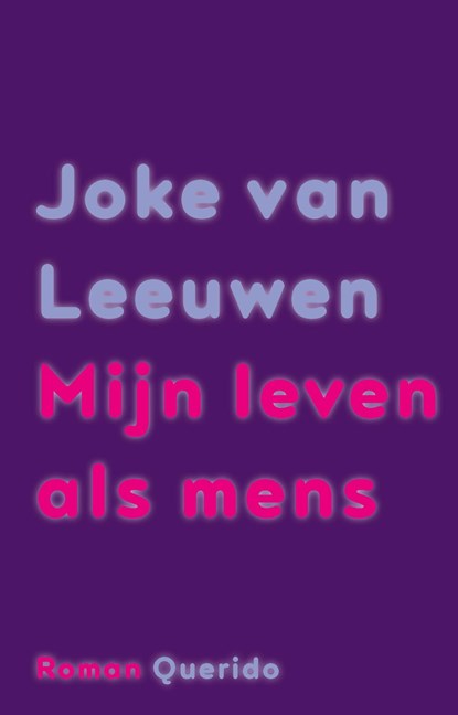 Mijn leven als mens, Joke van Leeuwen - Ebook - 9789021426440