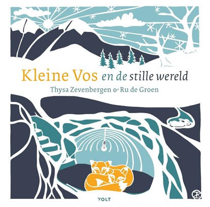 Kleine Vos en de stille wereld, Thysa Zevenbergen ; Ru de Groen - Gebonden - 9789021435770