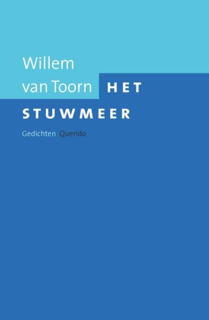 Het stuwmeer, Willem van Toorn - Ebook - 9789021436302