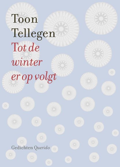Tot de winter er op volgt, Toon Tellegen - Paperback - 9789021436821