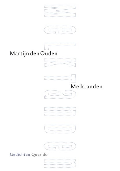 Melktanden, Martijn den Ouden - Paperback - 9789021438450