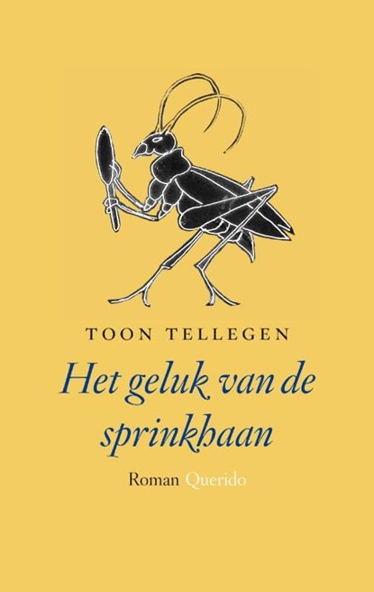 Het geluk van de sprinkhaan, Toon Tellegen - Ebook - 9789021440521