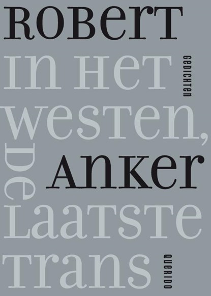 In het westen, de laatste trans, Robert Anker - Paperback - 9789021441412