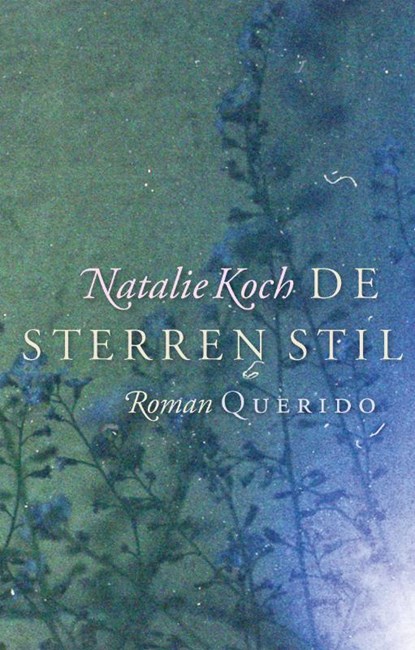 De sterren stil, Natalie Koch - Paperback - 9789021443157