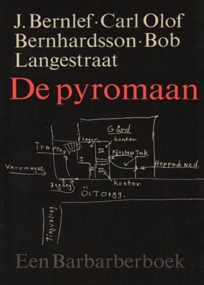 De pyromaan, J. Bernlef ; Carl Olof Bernhardsson ; Bob Langestraat - Ebook - 9789021443553
