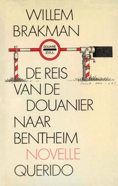 De reis van de douanier naar Bentheim, Willem Brakman - Ebook - 9789021444031