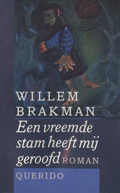Een vreemde stam heeft mij geroofd, Willem Brakman - Ebook - 9789021444109