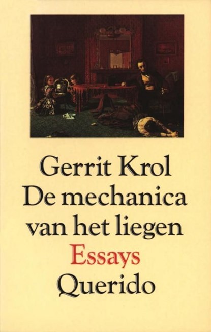 De mechanica van het liegen, Gerrit Krol - Ebook - 9789021445137