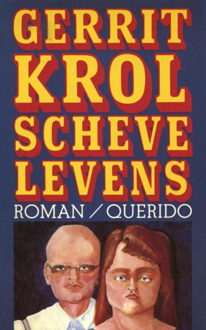 Scheve levens, Gerrit Krol - Ebook - 9789021445205