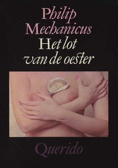 Het lot van de oester, Philip Mechanicus - Ebook - 9789021445373