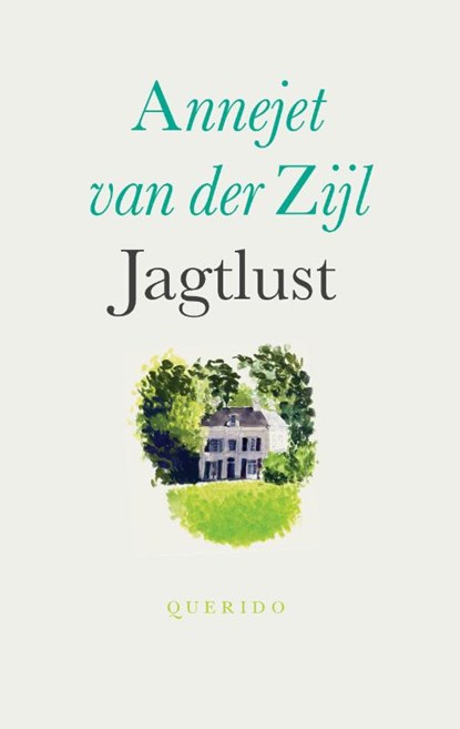 Jagtlust, Annejet van der Zijl - Paperback - 9789021447131
