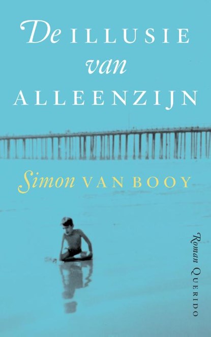De illusie van alleenzijn, Simon Van Booy - Paperback - 9789021447254