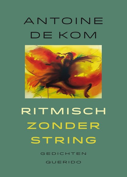 Ritmisch zonder string, Antoine de Kom - Ebook - 9789021447346