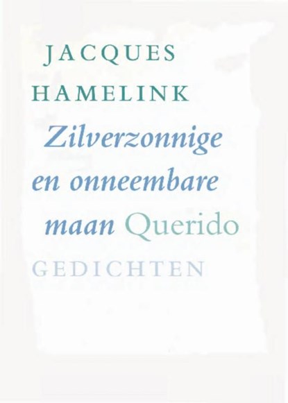 Zilverzonnige en onneembare maan, Jacques Hamelink - Ebook - 9789021448749