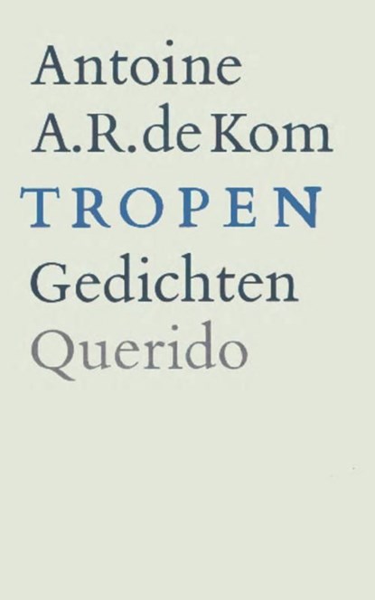 Tropen, Antoine de Kom - Ebook - 9789021448770