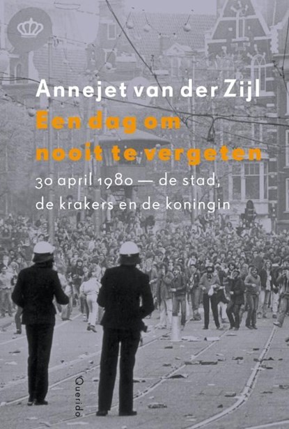 Een dag om nooit te vergeten, Annejet van der Zijl - Ebook - 9789021448954